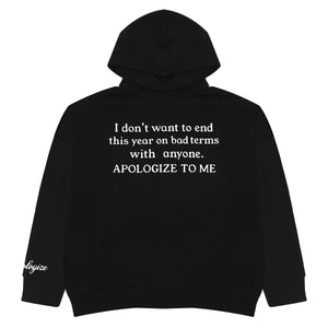 APOLOGIZE HOODIE